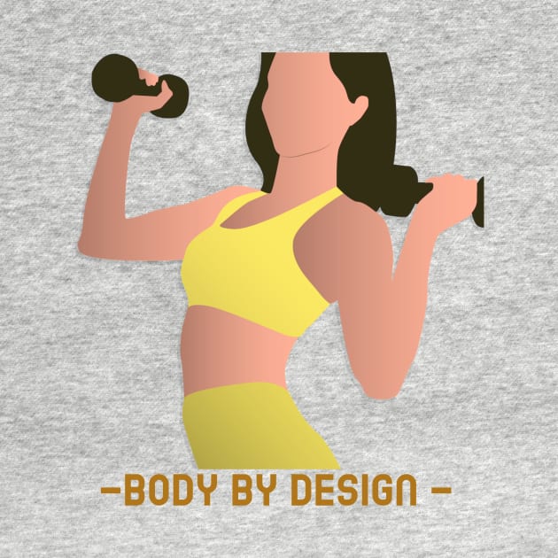 Body By Design - Women by Just for Shirts and Grins